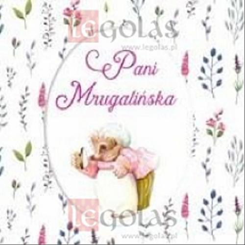 Okładka książki Pani Mrugalińska / [Beatrix Potter ; tłumaczenie Anna Matusik-Dyjak].