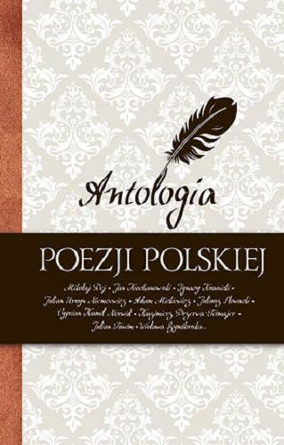 Okładka książki Antologia poezji polskiej / wybór Marek Pytasz.