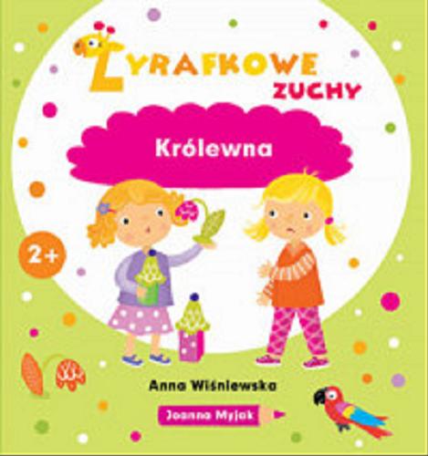 Okładka książki Królewna / Anna Wiśniewska ; ilustrator Joanna Myjak.