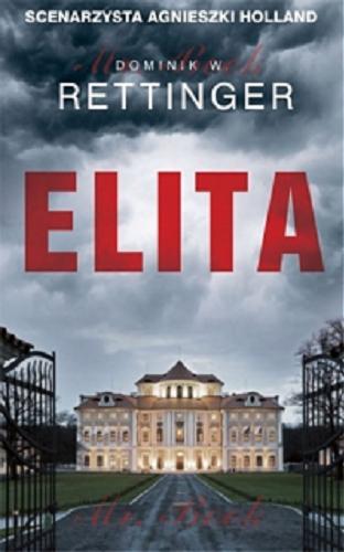 Okładka książki Elita / Dominik W. Rettinger.