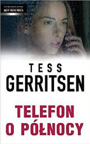 Okładka książki Telefon o północy / Tess Gerritsen ; przekł. z ang. Elżbieta Smoleńska.