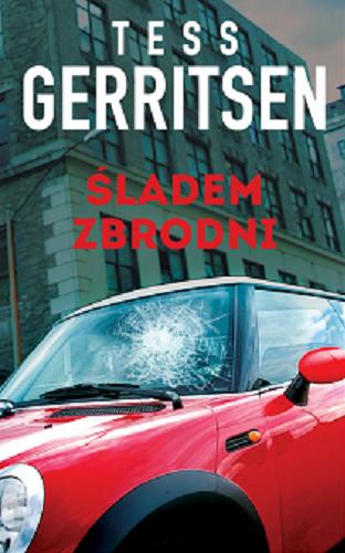 Okładka książki Śladem zbrodni / Tess Gerritsen.