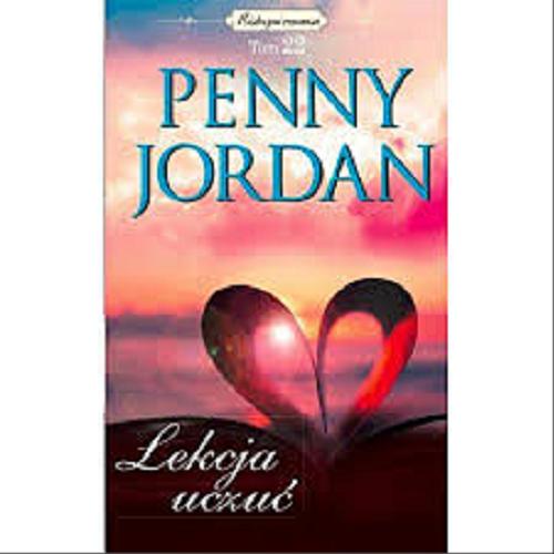 Okładka książki Lekcja uczuć / Penny Jordan ; tłumaczenie Klaryssa Słowiczanka.