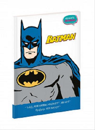 Okładka książki Batman : opowieść obrazkowa / [tekst]: Jason Hernandez-Rosenblatt, Dan Slott ; [ilustracje]: Rick Burchett ; przełożyła Regina Mościcka.