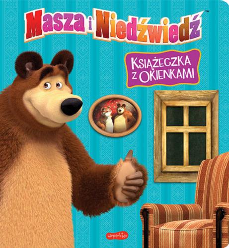 Okładka książki Masza i Niedźwiedź : książeczka z okienkami / [tłumaczenie: Karolina Marcinkowska].