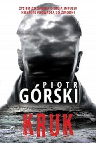 Okładka książki Kruk / Piotr Górski.