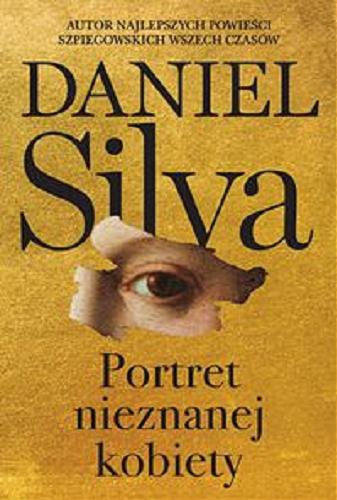 Okładka książki Portret nieznanej kobiety / Daniel Silva ; przełożył Robert Ginalski.