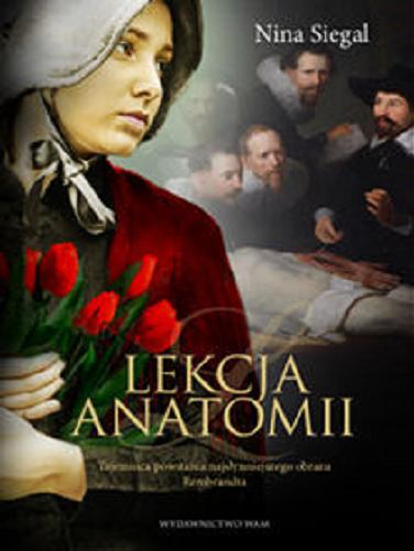 Okładka książki Lekcja anatomii / Nina Siegal ; przekład Grażyna i Aleksander Gomola.