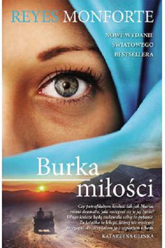 Okładka książki Burka miłości / Reyes Monforte ; przełożyła Teresa Tomczyńska.