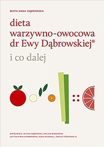 Okładka książki  Dieta warzywno-owocowa dr Ewy Dąbrowskiej i co dalej  3