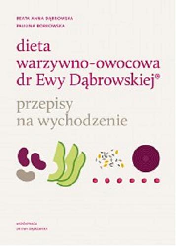 Okładka książki  Dieta warzywno-owocowa dr Ewy Dąbrowskiej : przepisy na wychodzenie  3