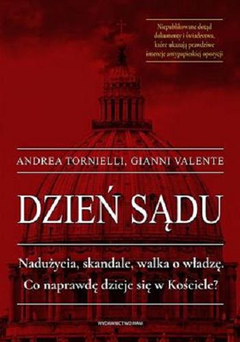Okładka książki Dzień sądu / Andrea Tornielli, Gianni Valente ; przekład Joanna Tomaszek.