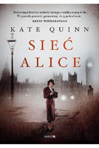 Okładka książki Sieć Alice / Kate Quinn ; przełożyła Nina Dzierżawska.