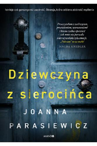 Okładka książki Dziewczyna z sierocińca / Joanna Parasiewicz.
