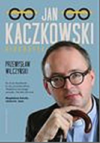 Okładka książki  Jan Kaczkowski : biografia  2