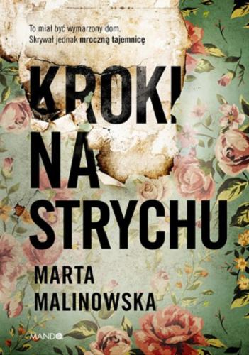 Okładka książki Kroki na strychu / Marta Malinowska.