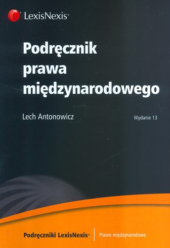 Okładka książki Podręcznik prawa międzynarodowego / Lech Antonowicz.
