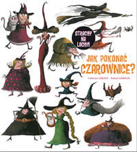 Okładka książki  Jak pokonać czarownice?  1