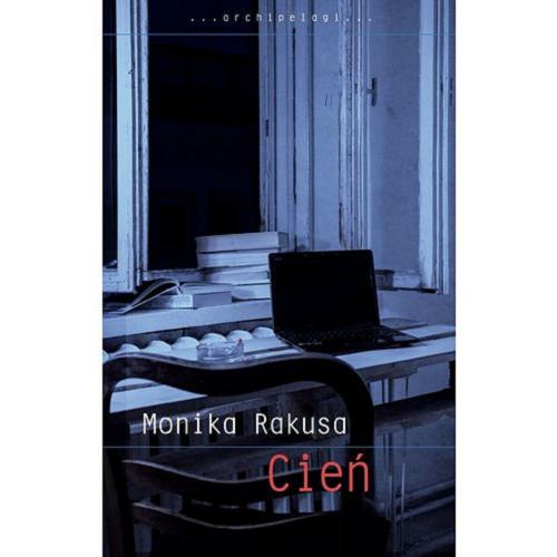 Okładka książki Cień / Monika Rakusa.