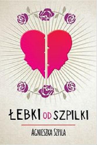 Okładka książki Łebki od szpilki / Agnieszka Szpila.