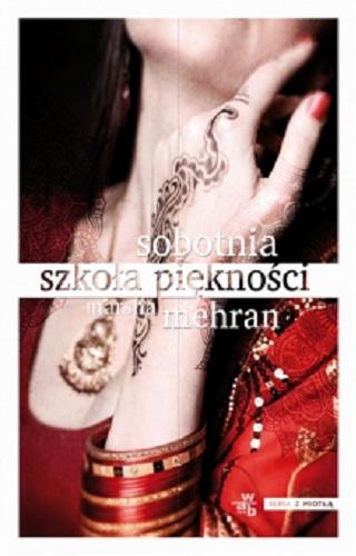 Okładka książki Sobotnia szkoła piękności / Marsha Mehran ; przełożyła Jolanta Kozak.