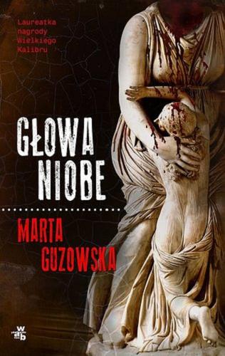 Okładka książki Głowa Niobe / Marta Guzowska.