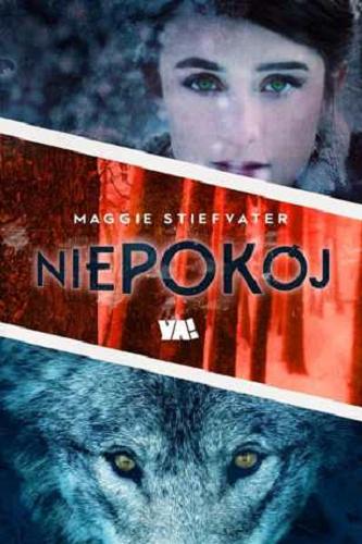 Okładka książki Niepokój / Maggie Stiefvater ; przełożyła Ewa Kleszcz.