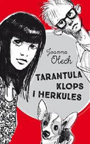 Okładka książki Tarantula, Klops i Herkules / Joanna Olech.