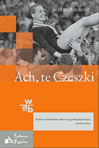 Okładka książki Ach, te Czeszki / Mariusz Surosz.