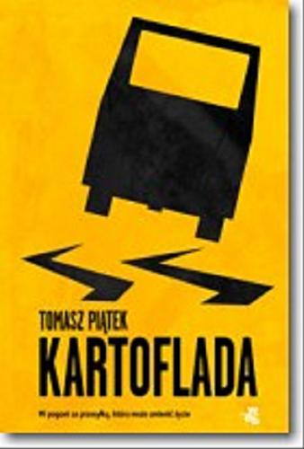 Okładka książki Kartoflada / Tomasz Piątek.