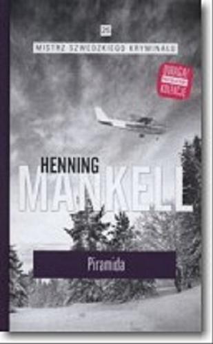 Okładka książki Piramida / Henning Mankell ; przełożyła Irena Kowadło-Przedmojska.