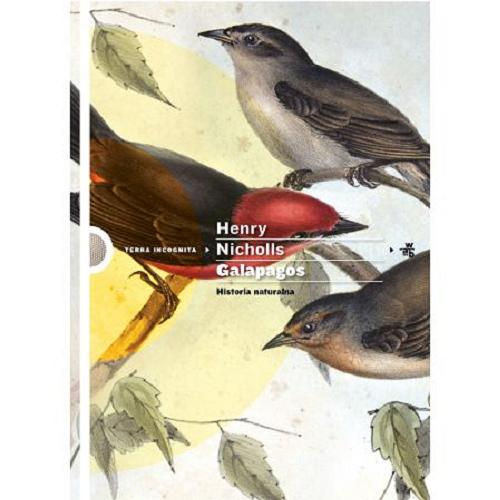 Okładka książki Galapagos : historia naturalna / Henry Nicholls ; przełożył Jerzy Wołk-Łaniewski.