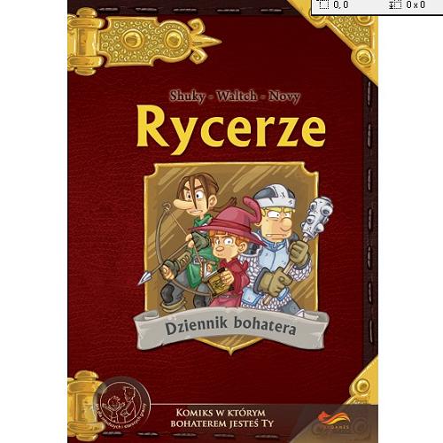 Okładka książki  Rycerze : dziennik bohatera  2