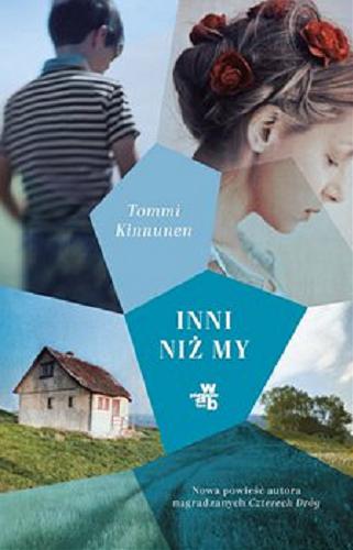 Okładka książki Inni niż my / Tommi Kinnunen ; przełożył Sebastian Musielak.