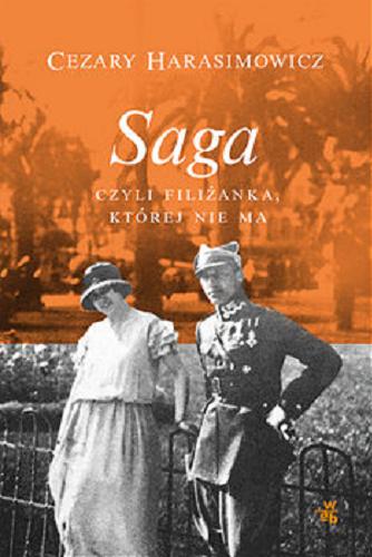 Okładka książki Saga czyli filiżanka, której nie ma / Cezary Harasimowicz.