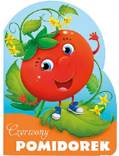 Okładka książki  Czerwony pomidorek  10
