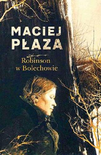 Okładka książki Robinson w Bolechowie [E-book] / Maciej Płaza.
