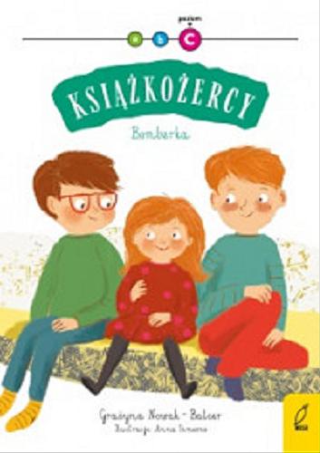 Okładka książki Bomberka / Grażyna Nowak-Balcer ; ilustracje Anna Simeone.