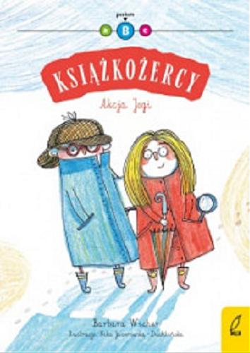 Okładka książki Akcja Jogi / Barbara Wicher ; ilustracje Nika Jaworowska-Duchlińska.