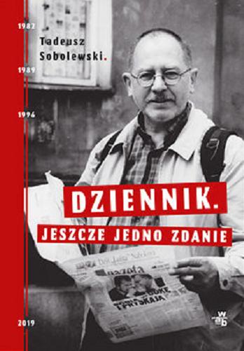 Okładka książki Dziennik - jeszcze jedno zdanie / Tadeusz Sobolewski.