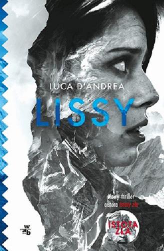 Okładka książki Lissy / Luca D`Andrea ; przełożył Andrzej Szewczyk.