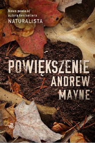 Okładka książki Powiększenie / Andrew Mayne ; przełożył Jacek Żuławnik.