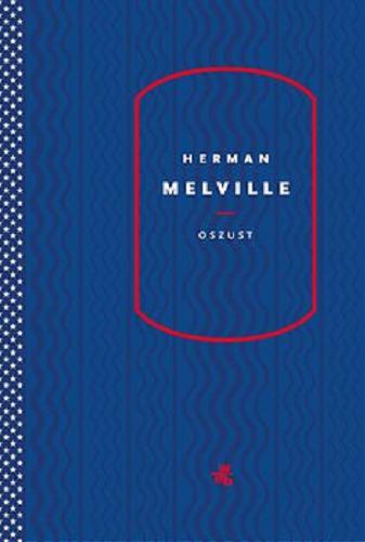 Okładka książki Oszust / Herman Melville ; przełożył Adam Szostkiewicz.