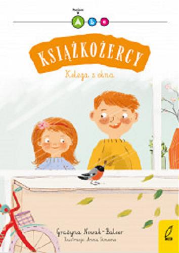 Okładka książki Kolega z okna / Grażyna Nowak-Balcer ; ilustracje Anna Simeone.