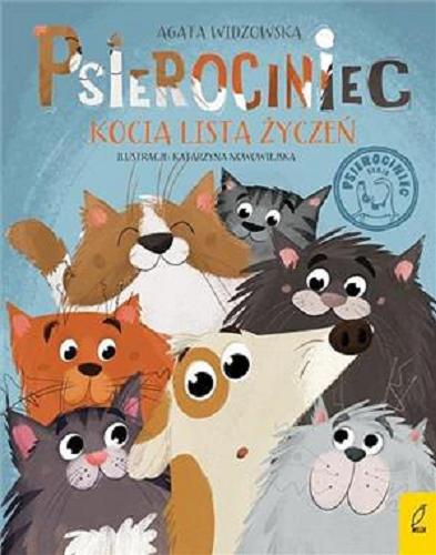Okładka książki Kocia lista życzeń / Agata Widzowska ; ilustracje Kasia Nowowiejska.