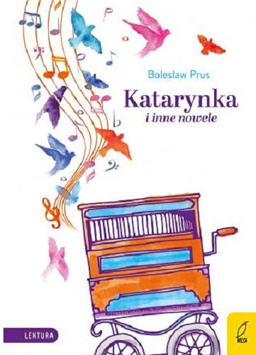 Okładka książki Katarynka i inne nowele / Bolesław Prus.