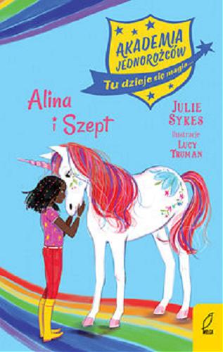 Okładka książki Alina i Szept / Julie Sykes ; ilustracje Lucy Truman ; przekład Marta Mortka.