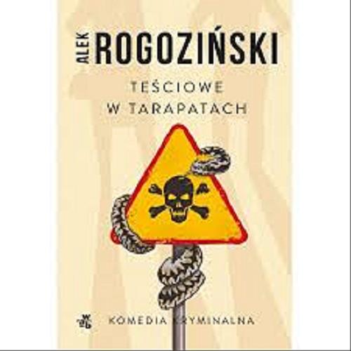 Okładka książki Teściowe w tarapatach / Alek Rogoziński.