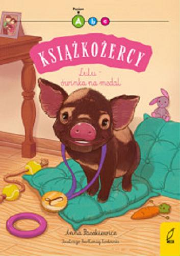 Okładka książki Lulu - świnka na medal / Anna Paszkiewicz ; ilustracje: Bartłomiej Kordowski.