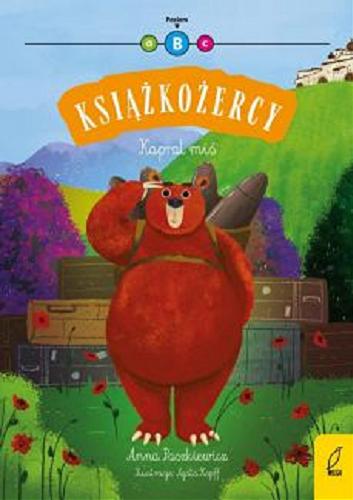 Okładka książki Kapral Miś / Anna Paszkiewicz ; ilustracje: Agata Kopff.